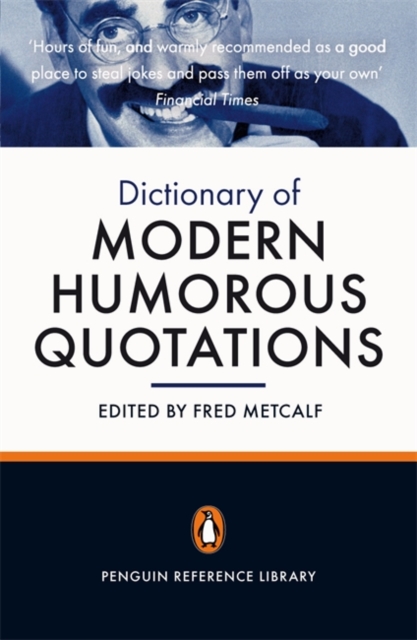 The Penguin Dictionary of Modern Humorous Quotations, Paperback Book