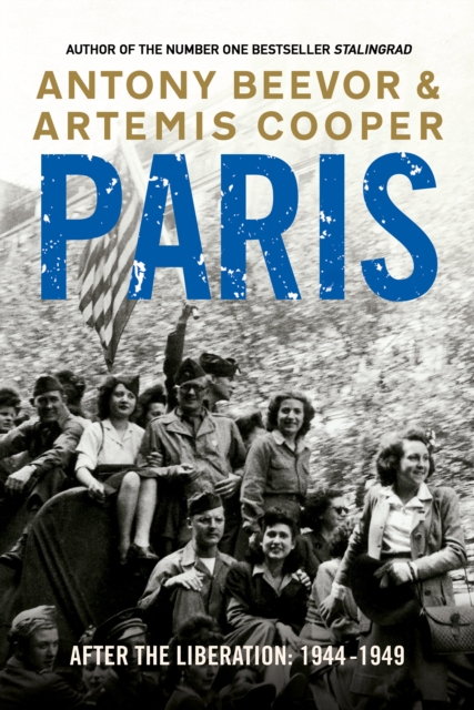 Paris After the Liberation : 1944 - 1949, Paperback / softback Book