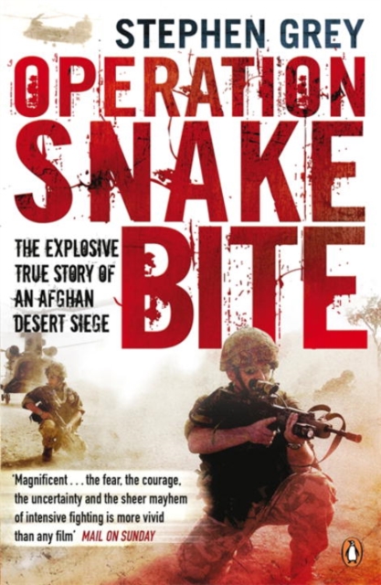 Operation Snakebite : The Explosive True Story of an Afghan Desert Siege, Paperback / softback Book