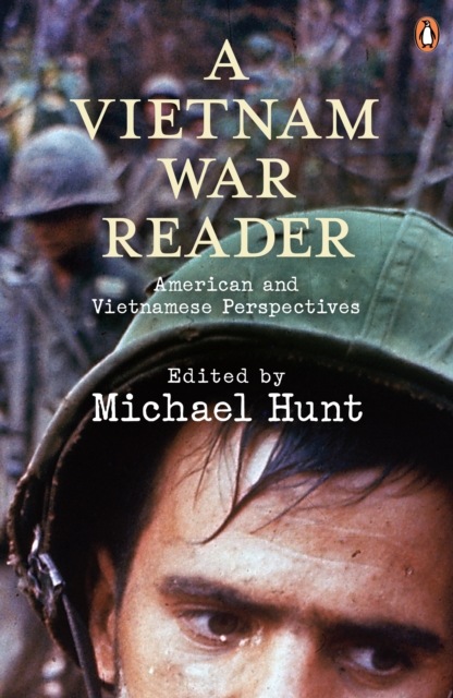 A Vietnam War Reader : American and Vietnamese Perspectives, Paperback / softback Book
