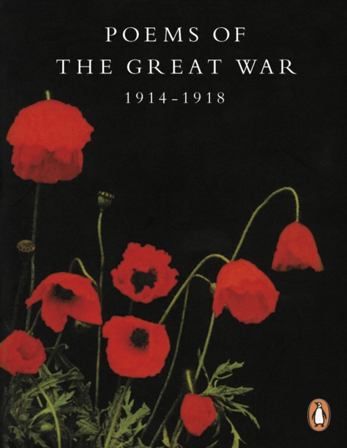 Poems of the Great War : 1914-1918, Paperback / softback Book