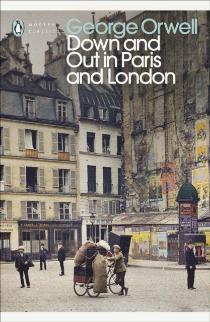 Down and Out in Paris and London, Paperback / softback Book