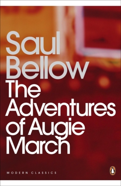 The Adventures of Augie March, Paperback / softback Book