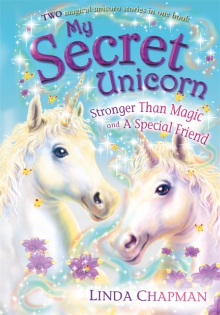 My Secret Unicorn: Stronger Than Magic and a Special Friend, Paperback Book