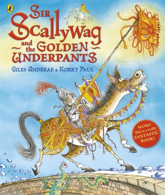 Sir Scallywag and the Golden Underpants, Paperback / softback Book
