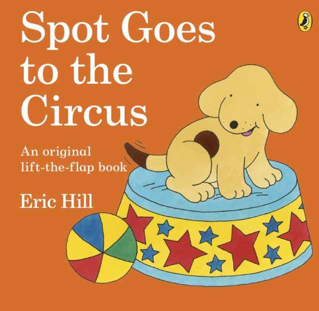 Spot Goes to the Circus, Paperback Book