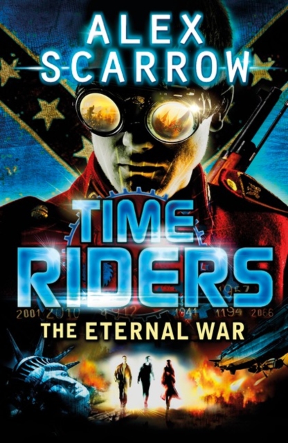TimeRiders: The Eternal War (Book 4), Paperback / softback Book