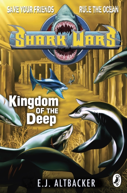 Shark Wars: Kingdom of the Deep, Paperback Book