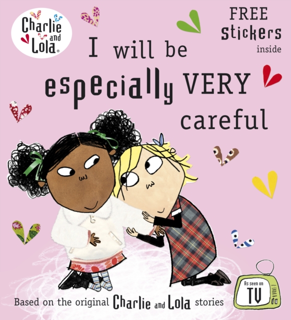Charlie and Lola: I Will Be Especially Very Careful, Paperback / softback Book