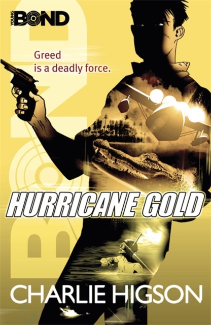 Young Bond: Hurricane Gold, Paperback / softback Book