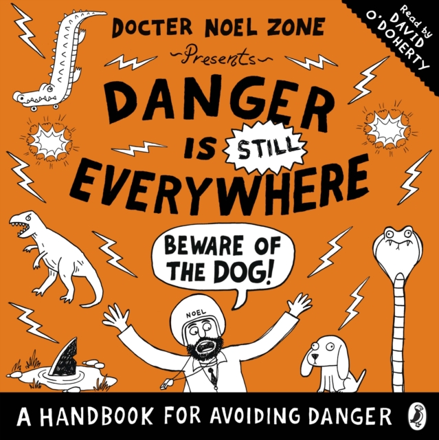 Danger is Still Everywhere: Beware of the Dog (Danger is Everywhere book 2), eAudiobook MP3 eaudioBook