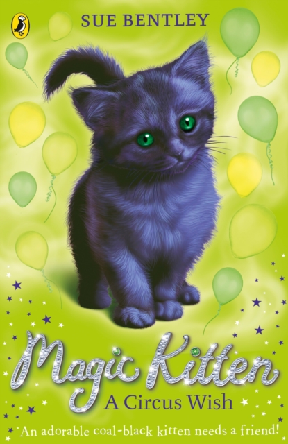 Magic Kitten: A Circus Wish, Paperback / softback Book