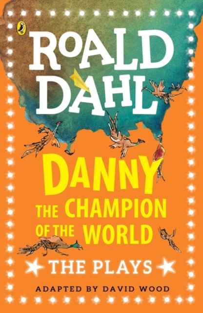 Danny the Champion of the World : The Plays, Paperback / softback Book