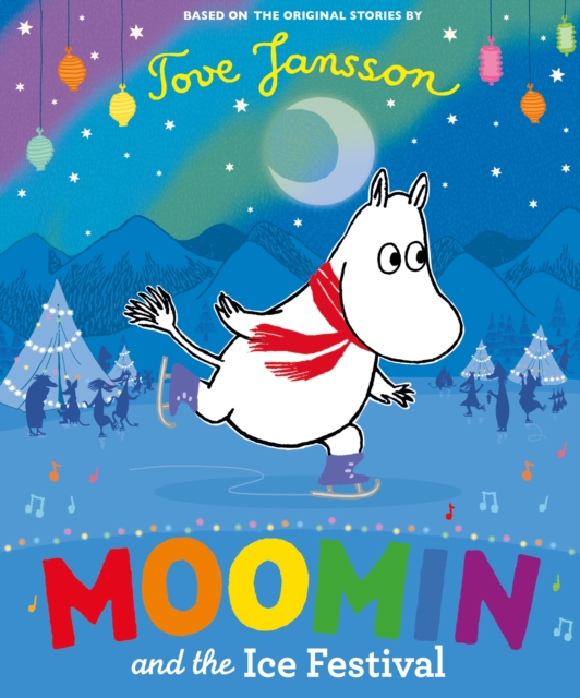 Moomin and the Ice Festival, Hardback Book