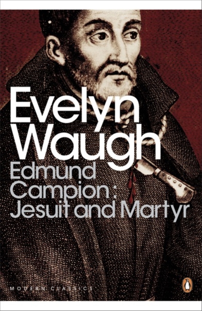 Edmund Campion: Jesuit and Martyr, Paperback / softback Book