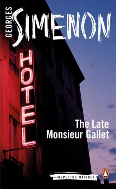 The Late Monsieur Gallet : Inspector Maigret #2, Paperback / softback Book
