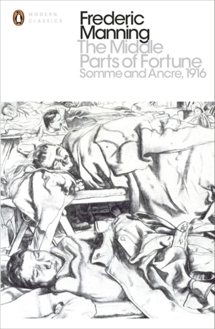 The Middle Parts of Fortune : Somme And Ancre, 1916, Paperback / softback Book