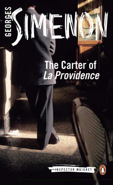 The Carter of 'La Providence' : Inspector Maigret #4, Paperback / softback Book