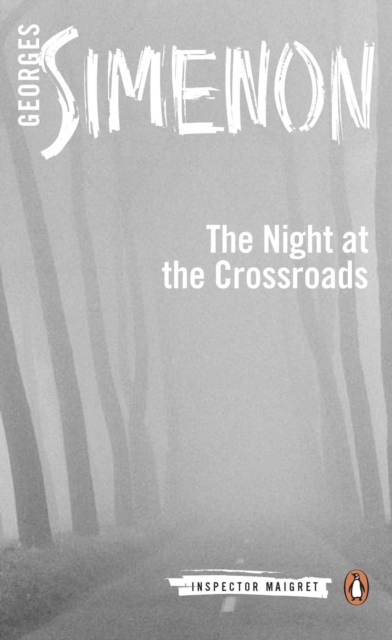 Night at the Crossroads : Inspector Maigret #6, Paperback / softback Book