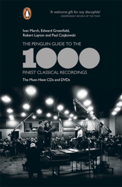 The Penguin Guide to the 1000 Finest Classical Recordings : The Must-Have CDs and DVDs, Paperback / softback Book