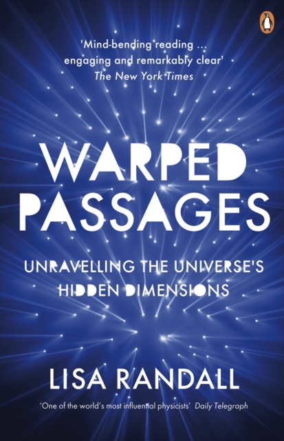 Warped Passages : Unravelling the Universe's Hidden Dimensions, EPUB eBook