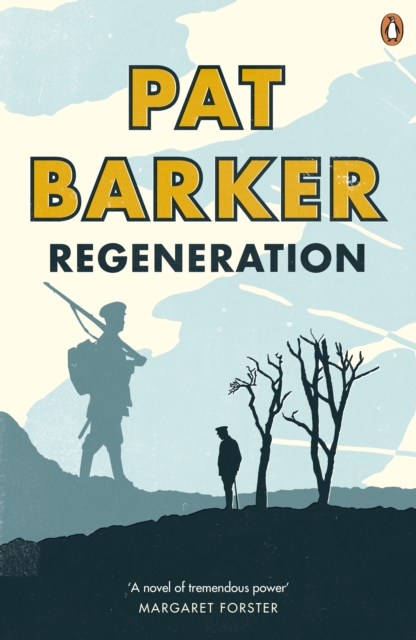 Regeneration : The first novel in Pat Barker's Booker Prize-winning Regeneration trilogy, EPUB eBook