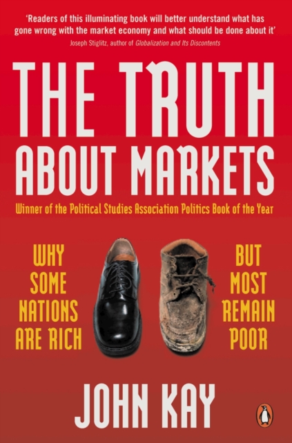 The Truth About Markets : Why Some Nations are Rich But Most Remain Poor, EPUB eBook