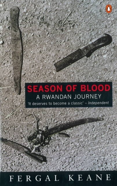 Season of Blood : A Rwandan Journey, EPUB eBook