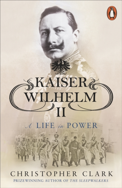 Kaiser Wilhelm II : A Life in Power, EPUB eBook