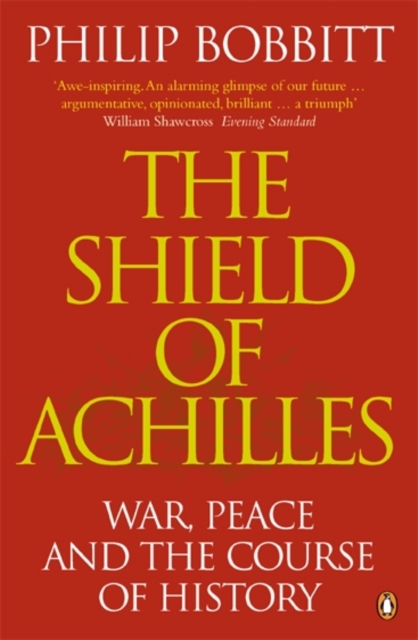 The Shield of Achilles : War, Peace and the Course of History, EPUB eBook