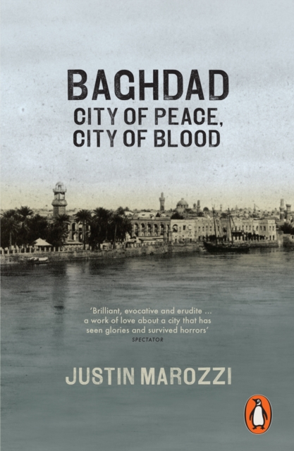 Baghdad : City of Peace, City of Blood, EPUB eBook