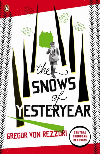 The Snows of Yesteryear : Portraits for an Autobiography, EPUB eBook