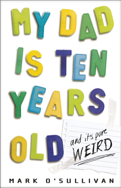 My Dad Is Ten Years Old, EPUB eBook