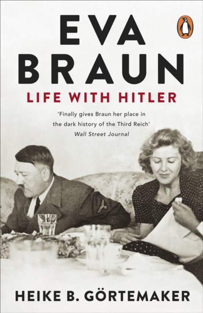 Eva Braun : Life With Hitler, EPUB eBook