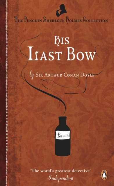 His Last Bow : Some Reminiscences of Sherlock Holmes, EPUB eBook