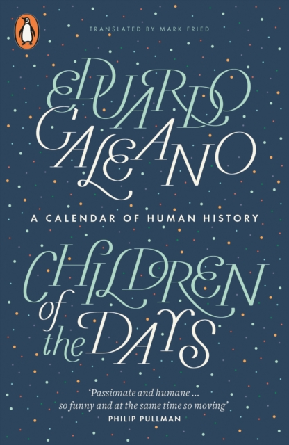 Children of the Days : A Calendar of Human History, Paperback / softback Book