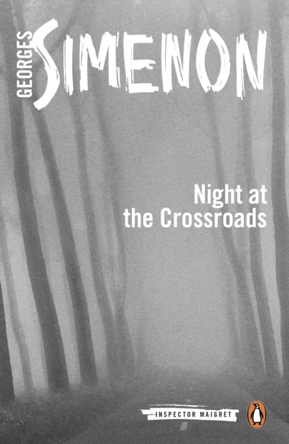 Night at the Crossroads : Inspector Maigret #6, EPUB eBook