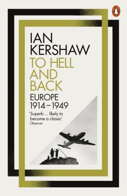 To Hell and Back : Europe, 1914-1949, Paperback / softback Book