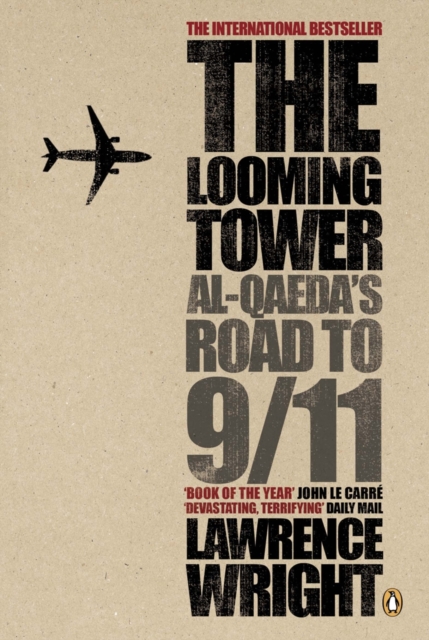 The Looming Tower : Al Qaeda's Road to 9/11, EPUB eBook