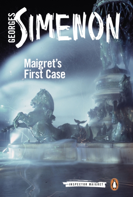 Maigret's First Case : Inspector Maigret #30, EPUB eBook