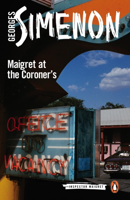 Maigret at the Coroner's : Inspector Maigret #32, EPUB eBook