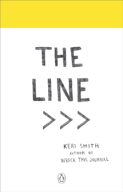 The Line : An Adventure into the Unknown, Paperback / softback Book