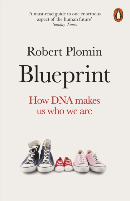 Blueprint : How DNA Makes Us Who We Are, Paperback / softback Book