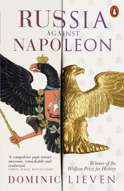 Russia Against Napoleon : The Battle for Europe, 1807 to 1814, Paperback / softback Book