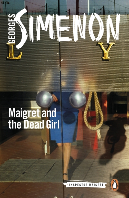 Maigret and the Dead Girl : Inspector Maigret #45, EPUB eBook