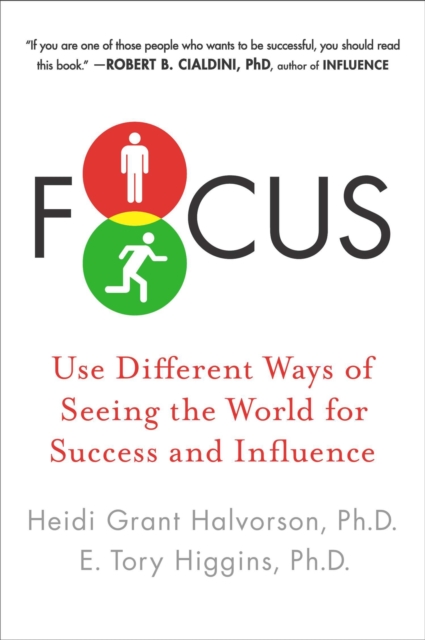 Focus : Use Different Ways of Seeing the World for Success and Influence, Paperback / softback Book