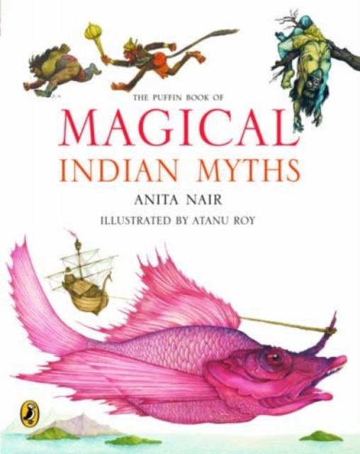 The Puffin Book of Magical Indian Myths, Paperback / softback Book