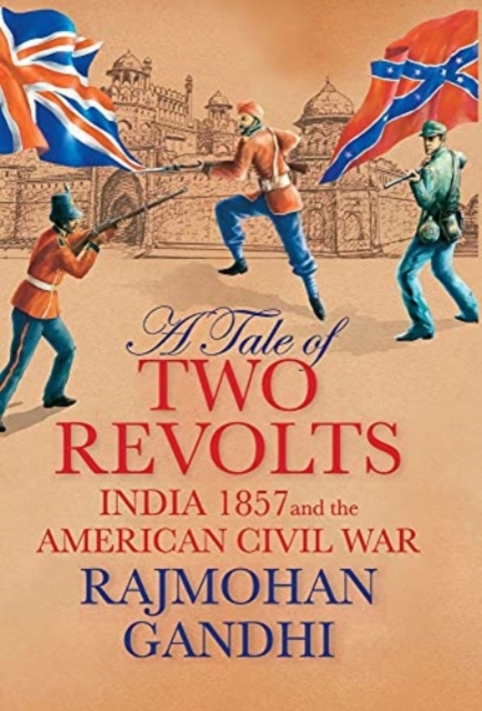 A Tale of Two Revolts, Hardback Book