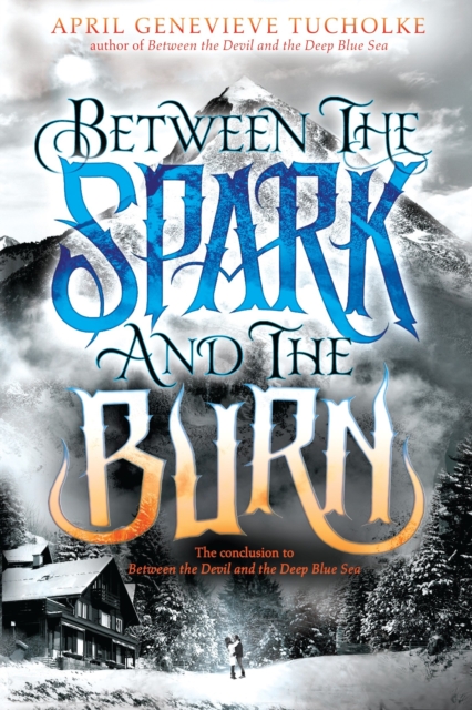 Between The Spark And The Burn, Paperback / softback Book