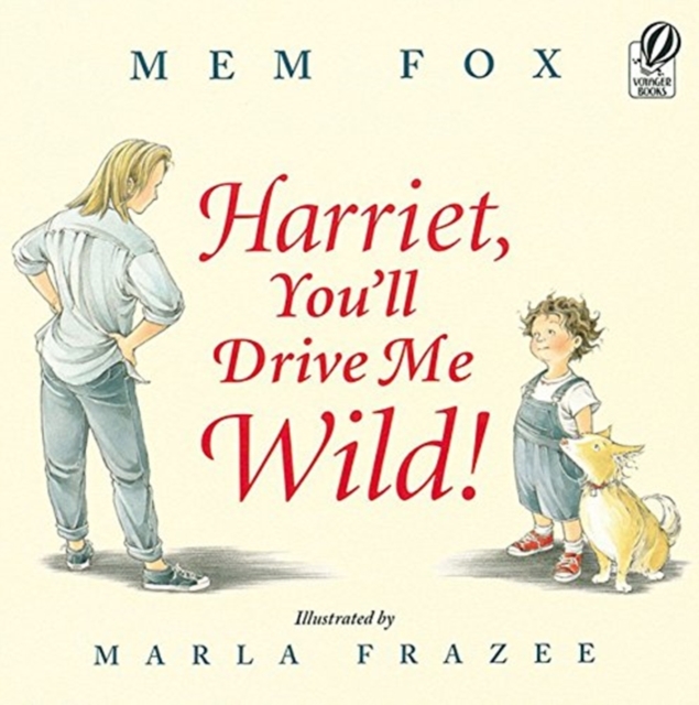Harriet, You'll Drive Me Wild!, Paperback Book